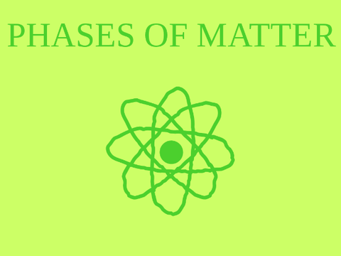 Phases of matter