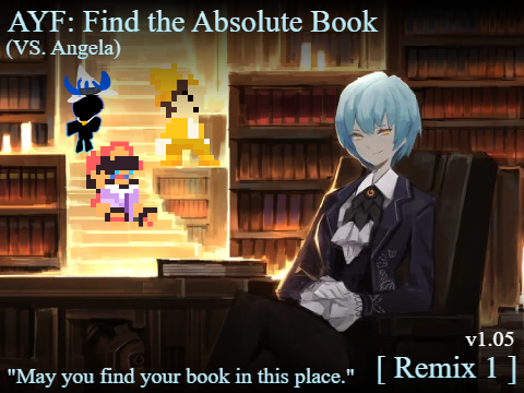 (RPG) AYF: Find the Absolute Book (VS. Angela) [1]