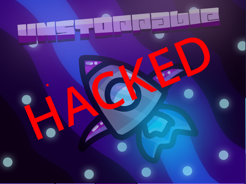 - HACKED- Unstoppable - Ship Strikes Back!
