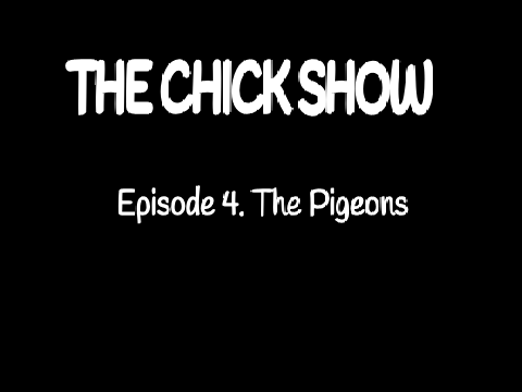 The Chick Show Ep.4