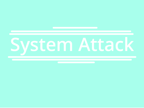 System attack || WIP