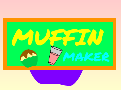 Muffin Maker