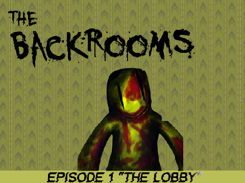 The Backrooms: Episode 1 "The Lobby"