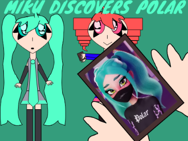Miku Discovers Polar