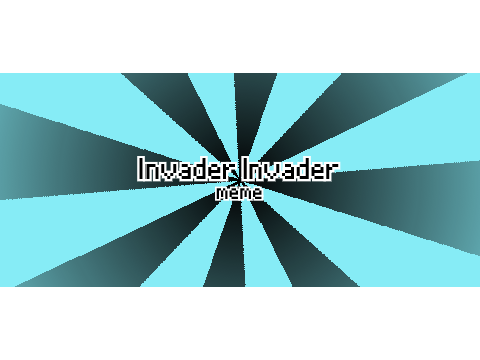 ⭐︎ Invader Invader meme 