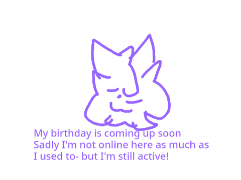 Happy birthday to me I guess ;,/