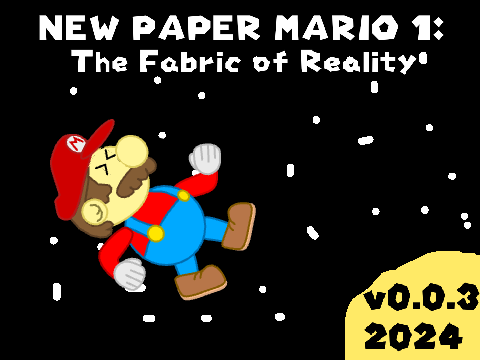 Paper Mario: The Fabric of Reality v0.0.3
