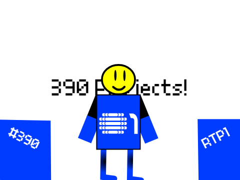 390 Projects!