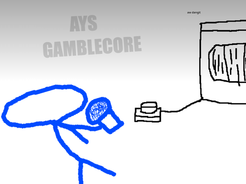AYS Gamblecore