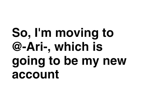 I'm Moving to -Ari-