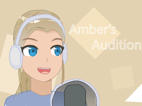 .:`Amber's Audition`:.