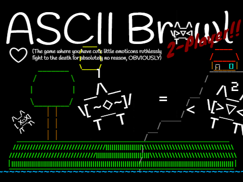 ASCII Brawl!! ᕙ(≧▽≦)ᕗ