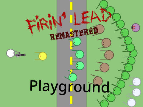 Firin' Lead Remastered: Playground V0.4.0