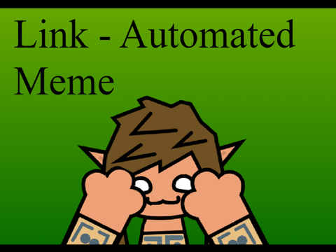 << Link - Automated Meme >>