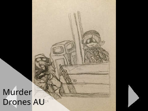 Murder Drones AU