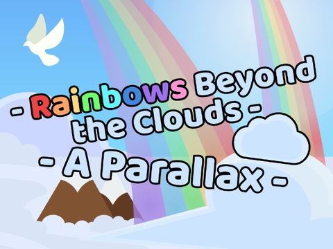 Rainbows Beyond the Clouds [ Scratchtober Day 2 ]