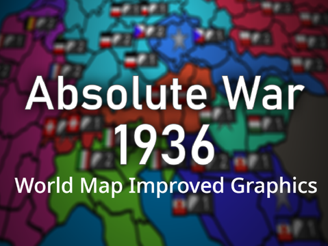 Absolute War 1936 WORLD MAP Better Graphics