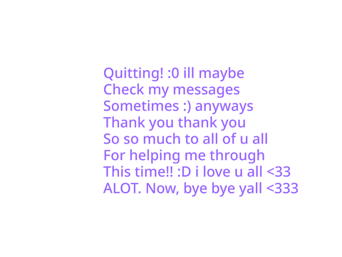 Quitting! :0