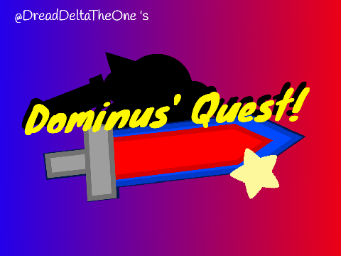 Dominus' Quest!