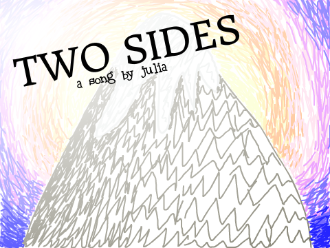 Two Sides ♪ A Song
