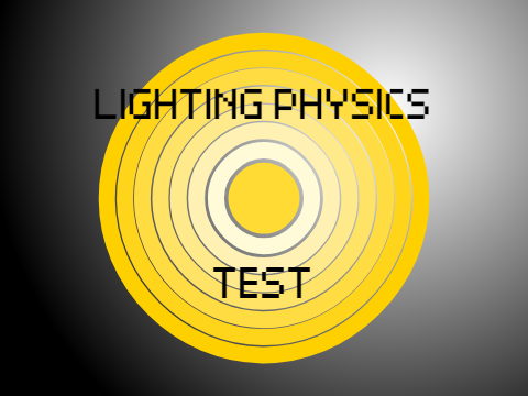 Lighting Physics Test