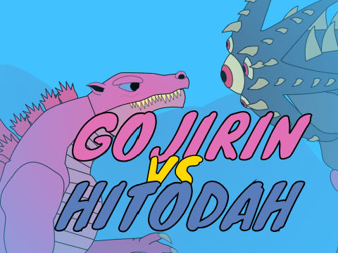 Gojirin vs Hitodah