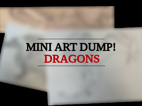 (upd. 11/4) art dump - dragons!!