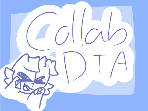 200+ Collab DTA SIGNUPS