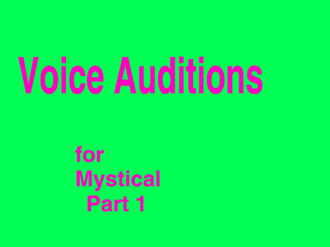 Voice Auditions for Mystical episode 1 remix
