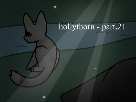 ↬ hollythorn :: part 21 ↫