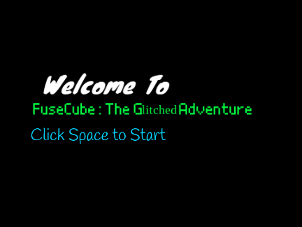 ( PREVIEW 1.5 ) FuseCube_ T̶h̶e̶ G̶l̶i̶t̶c̶h̶e̶d̶ A̶d̶v̶e̶n̶t̶u̶r̶e̶   