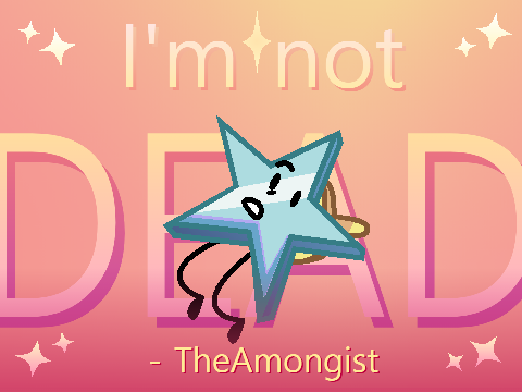 I'm back? I'm not dead ,:]