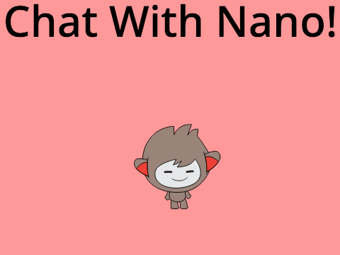 Chat With Nano!