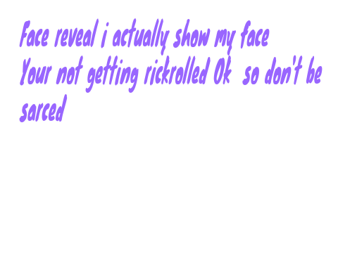 Face reveal
