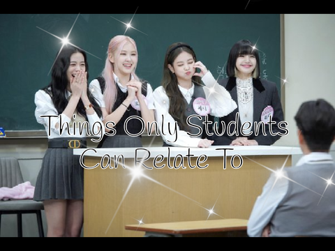 Things Only Students Will Relate To