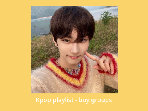 kpop playlist - boy groups