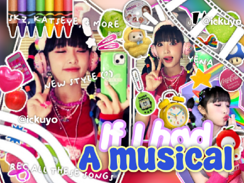◞ if i had  ┊ a musical ꒱