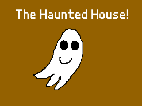 The Haunted House