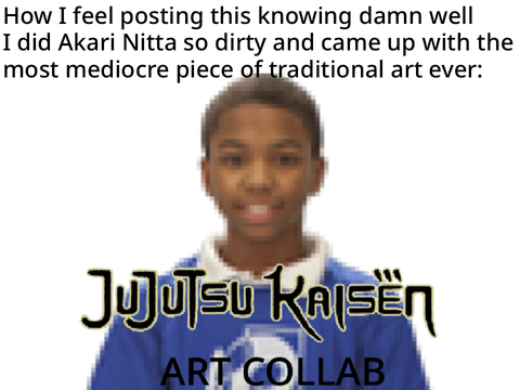 Akari Nitta // JJK // Art