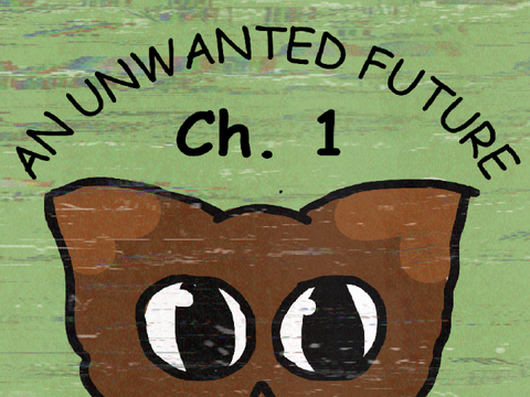 An Unwanted Future - Ch. 1