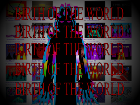 BIRTH OF THE WORLD