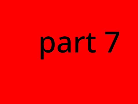 part 7