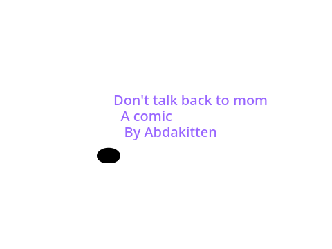 Don't talk back to mom a comic