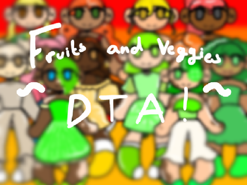 Fruits and Veggies DTA remix