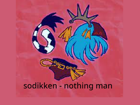 nothing man - sodikken