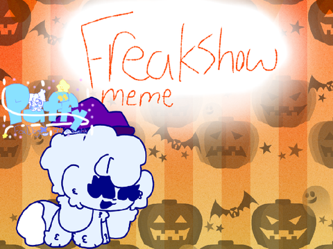 Freakshow meme 〙[100+] fake collab