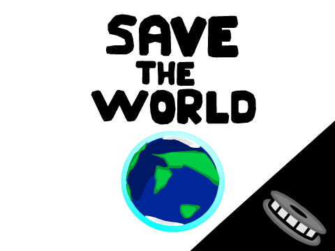 save the world