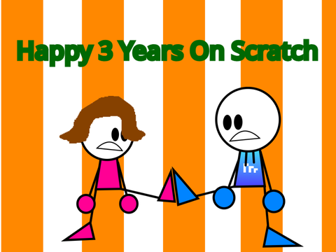 Happy 3 Years On Scratch