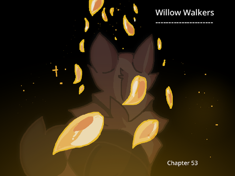 Willow Walkers - Chapter 53