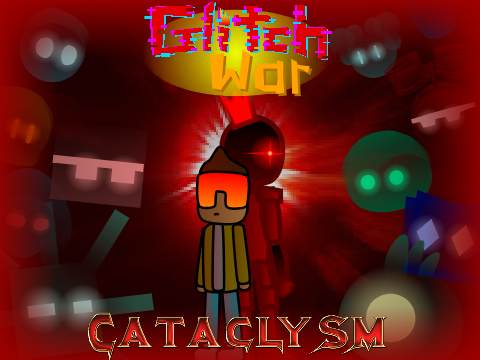 Glitch War 7 - Cataclysm